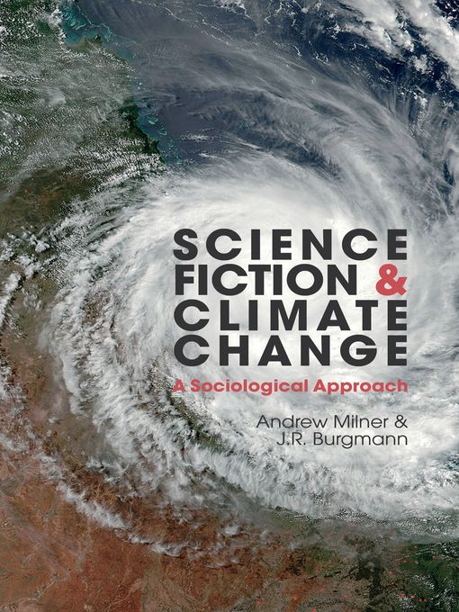 Title details for Science Fiction and Climate Change by Andrew Milner - Available